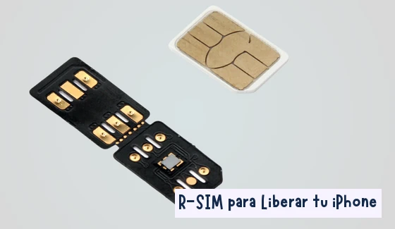 R-SIM para Liberar tu iPhone